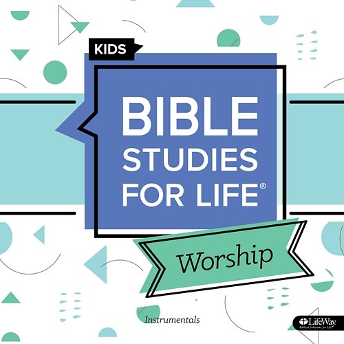 Bible Studies for Life Kids Worship Instrumentals Summer 2020 Lifeway Kids Worship