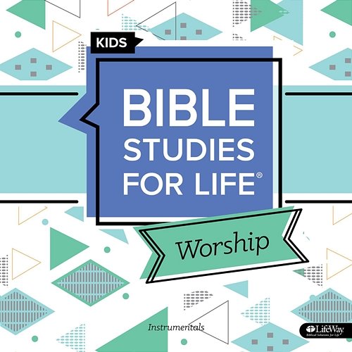Bible Studies for Life Kids Worship Instrumentals Summer 2021 Lifeway Kids Worship