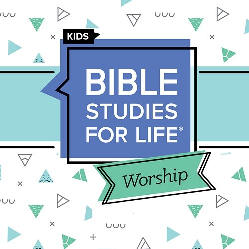 Bible Studies for Life Kids Worship Spring 2022 Lifeway Kids Worship