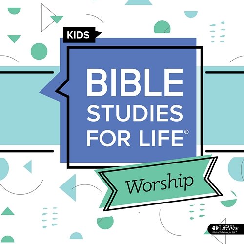 Bible Studies for Life Kids Worship Summer 2020 Lifeway Kids
