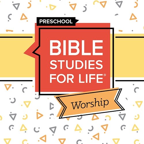 Bible Studies for Life Preschool Worship (Summer 2022) Lifeway Kids Worship