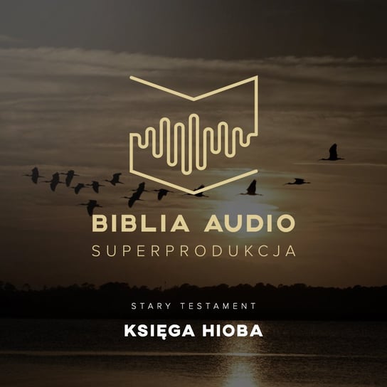 Biblia Audio. Księga Hioba Opracowanie zbiorowe