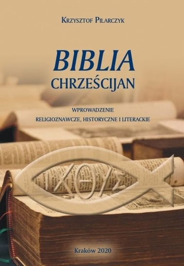 Biblia chrześcijan Pilarczyk Krzysztof