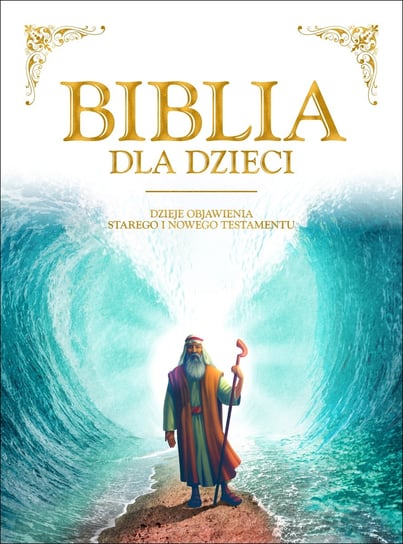 Biblia dla dzieci duża Opracowanie zbiorowe