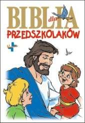 Biblia dla przedszkolaków Opracowanie zbiorowe
