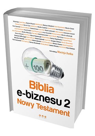 Biblia e-biznesu 2. Nowy Testament Dutko pod redakcją Macieja