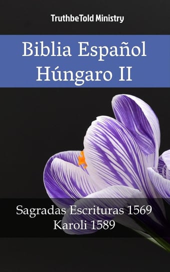 Biblia Español Húngaro II Opracowanie zbiorowe