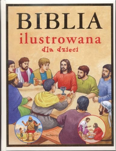 Biblia ilustrowana dla dzieci Amiot Karine-Marie, Campagnac Francois, Raimbault Christophe