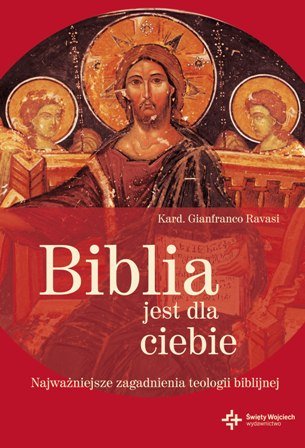 Biblia Jest dla Ciebie Ravasi Gianfranco