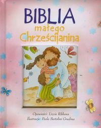 Biblia małego Chrześcijanina (różowa) Ribbons Lizzie