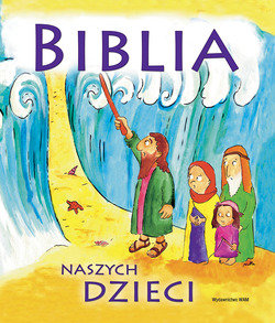 Biblia naszych dzieci Januszewski Ernest