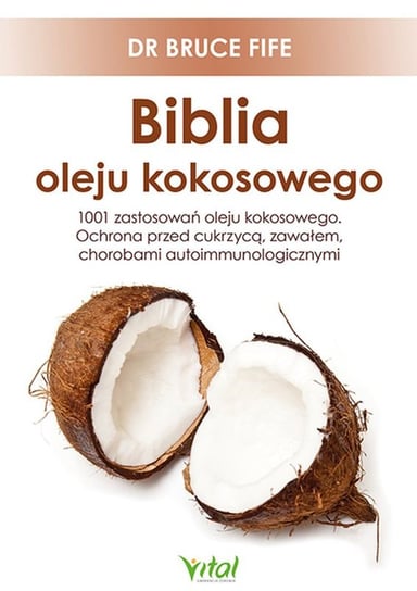 Biblia oleju kokosowego Fife Bruce