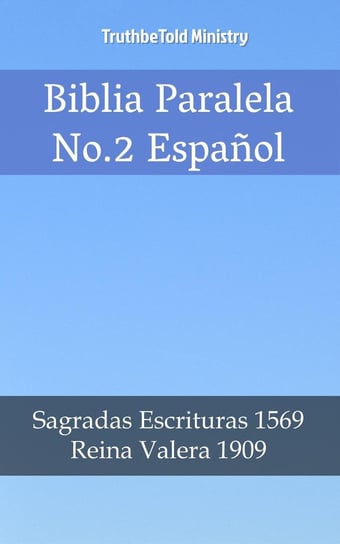 Biblia Paralela No. 2 Español Opracowanie zbiorowe