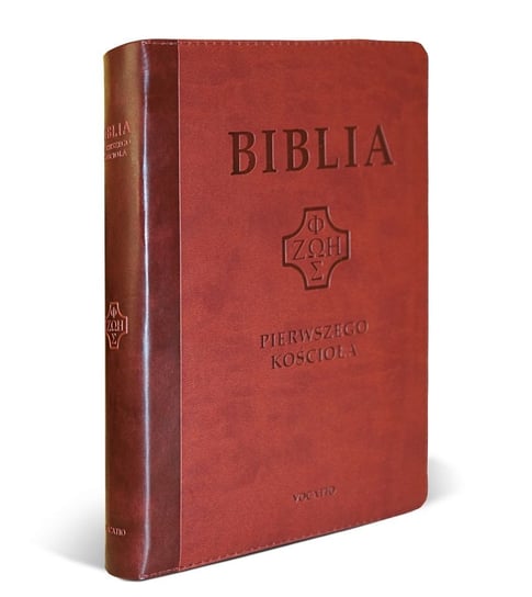 Biblia Pierwszego Kościoła Opracowanie zbiorowe