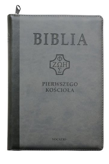 Biblia Pierwszego Kościoła Opracowanie zbiorowe
