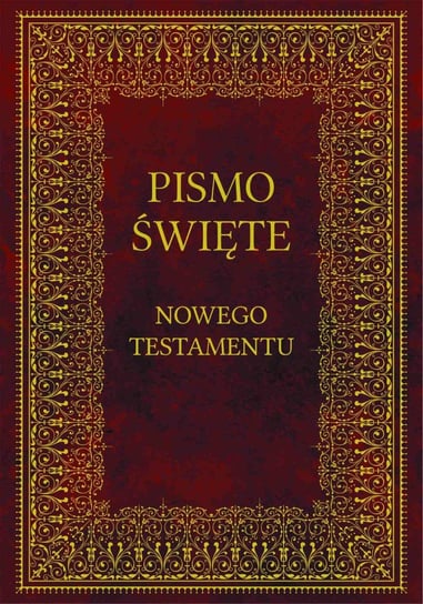 Biblia. Pismo Święte Nowego Testamentu Romaniuk Kazimierz