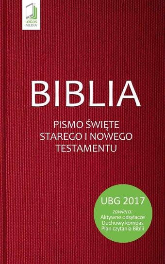Biblia. Pismo Święte Starego i Nowego Testamentu Opracowanie zbiorowe