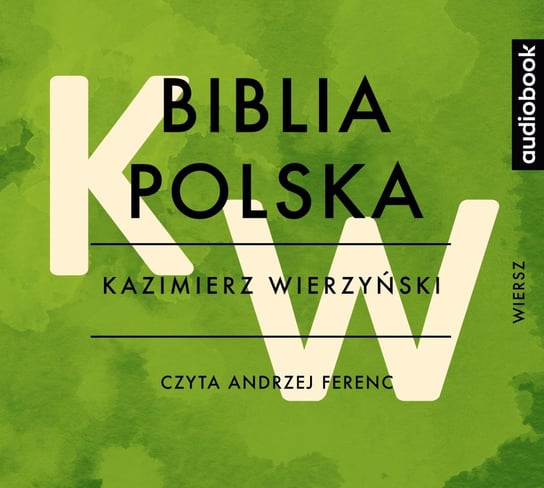 Biblia polska - audiobook Wierzyński Kazimierz