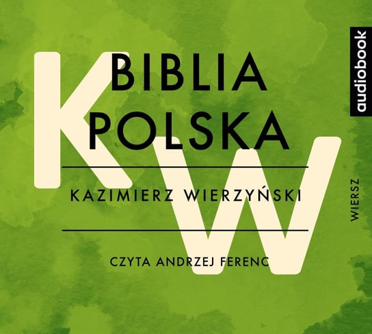 Biblia polska Wierzyński Kazimierz