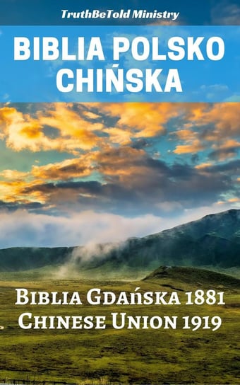 Biblia Polsko-Chińska Opracowanie zbiorowe