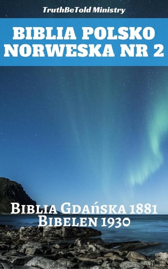 Biblia Polsko-Norweska. Numer 2 Opracowanie zbiorowe