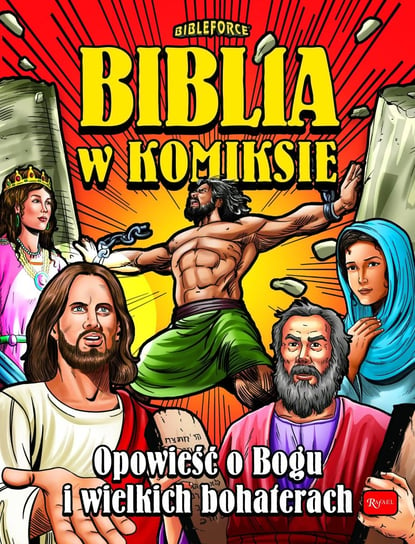 Biblia w komiksie. Opowieść o Bogu i wielkich bohaterach Emmerson Janice