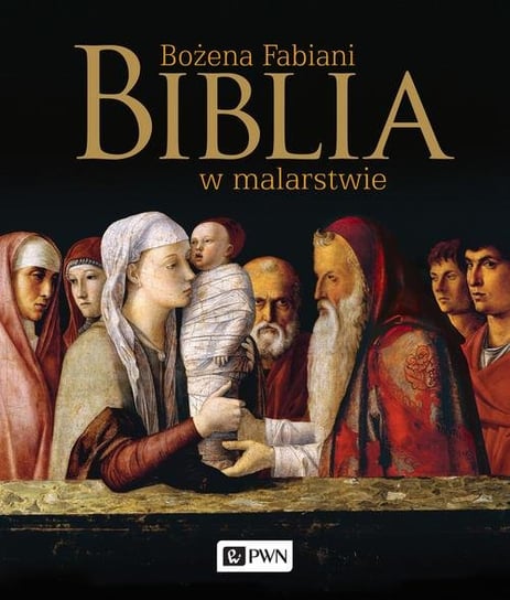 Biblia w malarstwie Fabiani Bożena