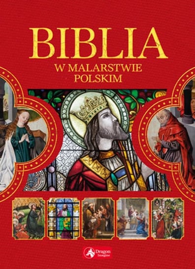 Biblia w malarstwie polskim Kowalczyk Paulina