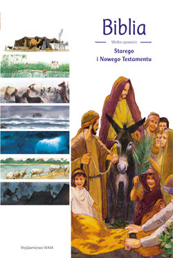 Biblia. Wielkie opowieści Starego i Nowego testamentu Laurent Blandine, Brossier Francois, Marchon Benoit