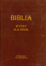 Biblia. Wypisy dla szkół Opracowanie zbiorowe