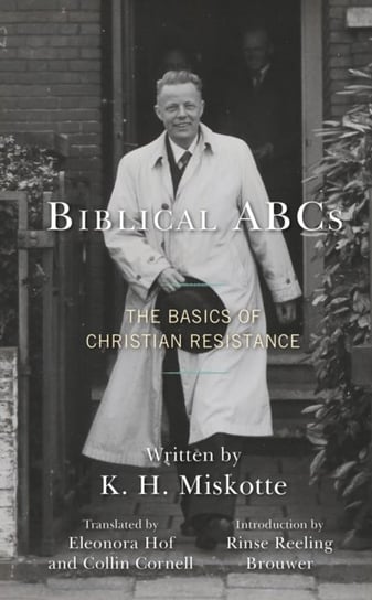 Biblical ABCs: The Basics of Christian Resistance Rowman & Littlefield