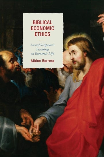 Biblical Economic Ethics Barrera Albino