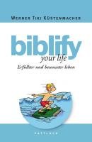 biblify your life Kustenmacher Werner Tiki