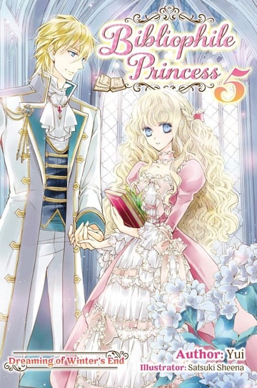 Bibliophile Princess: Volume 5 Yui