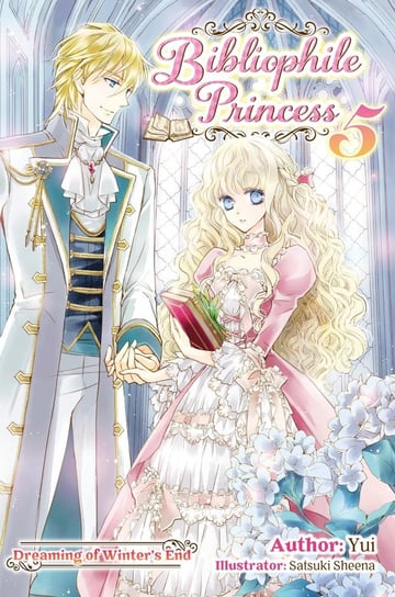 Bibliophile Princess: Volume 5 - ebook epub Yui