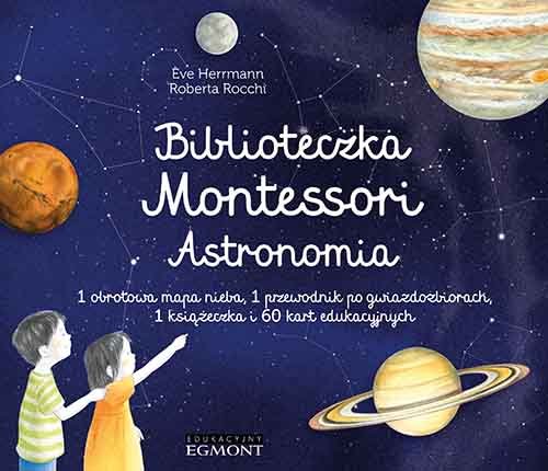 Biblioteczka Montessori. Astronomia Herrmann Eve