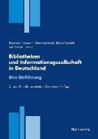 Bibliotheken und Informationsgesellschaft in Deutschland. Eine Einführung Rosch Hermann, Seefeldt Jurgen, Umlauf Konrad, Plassmann Engelbert
