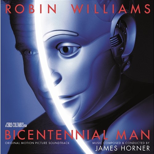 Bicentennial Man - Original Motion Picture Soundtrack James Horner