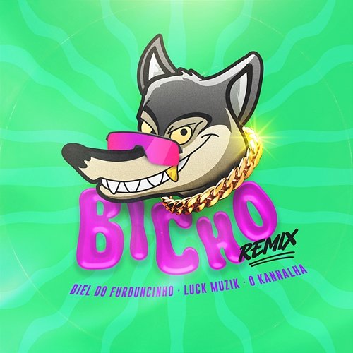 Bicho Luck Muzik, O Kannalha, DJ Biel do Furduncinho