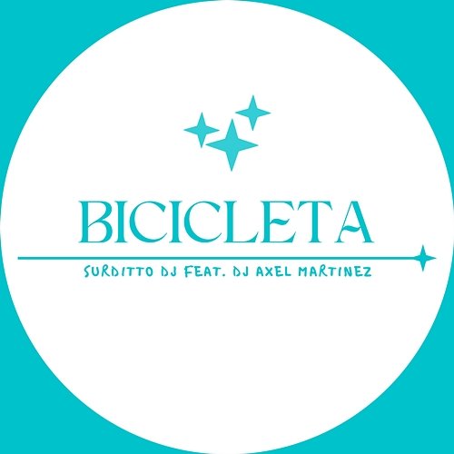 Bicicleta Surditto Dj feat. Dj Axel Martinez