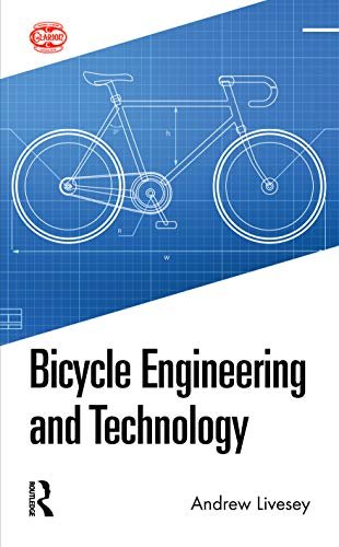 Bicycle Engineering and Technology Livesey Andrew
