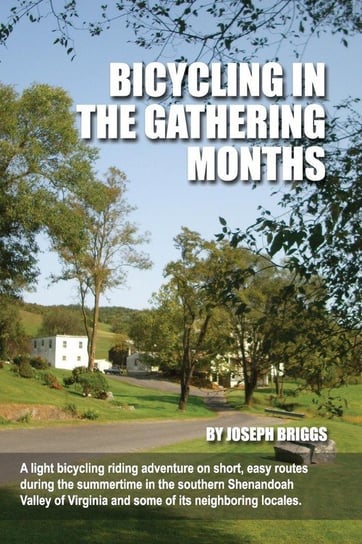 Bicycling In The Gathering Months Briggs Joseph