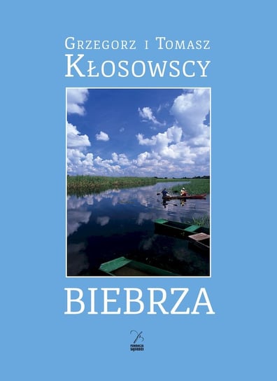 Biebrza Kłosowski Grzegorz, Kłosowski Tomasz