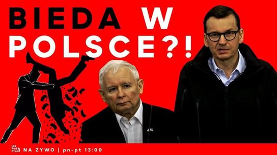 Bieda w Polsce?! - Idź Pod Prąd Na Żywo - podcast Opracowanie zbiorowe