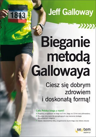 Bieganie metodą Gallowaya. Ciesz się dobrym zdrowiem i doskonałą formą Galloway Jeff