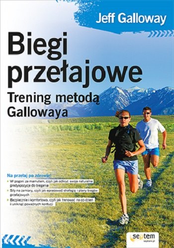 Biegi przełajowe. Trening metodą Gallowaya Galloway Jeff