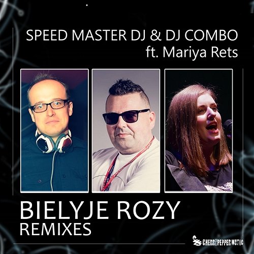 Bielyje Rozy feat. Mariya Rets (Rayman Rave Extended Remix) SPEED MASTER DJ, DJ Combo