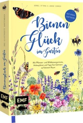 Bienenglück im Garten - Das illustrierte Gartenbuch Edition Michael Fischer