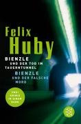 Bienzle und der Tod im Tauerntunnel / Bienzle und der falsche Mord Huby Felix