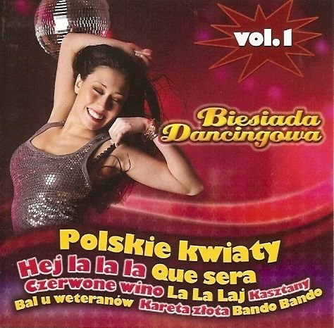 Biesiada Dancingowa. Volume 1 Various Artists
